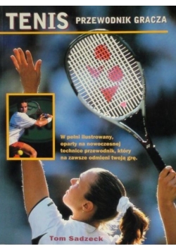 Tenis. Przewodnik gracza