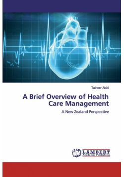 A Brief Overview of Health Care Management