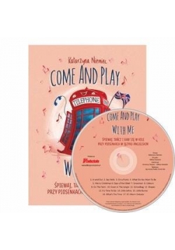 Come And Play With Me - piosenki do nauki j. ang.