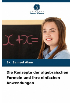 Die Konzepte der algebraischen Formeln und ihre einfachen Anwendungen