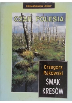 Smak Kresów. Czar Polesia