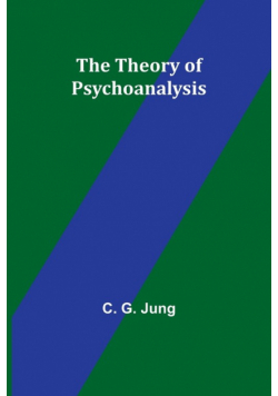 The Theory of Psychoanalysis
