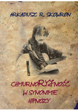 Chmurnoryjność w synonimie hipnozy