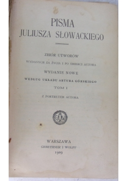 Pisma Juliusza Słowackiego, Tom I, 1909 r.