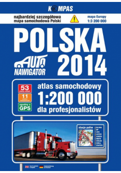 Polska 2014 Atlas samochodowy dla profesjonalistów 1:200 000