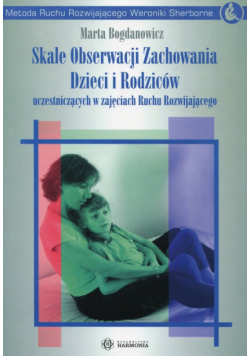 Skale Obserwacji Zachowania Dzieci i Rodziców uczestniczących w zajęciach Ruchu Rozwijającego