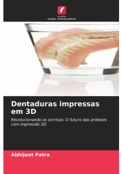 Dentaduras impressas em 3D