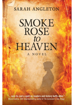 Smoke Rose to Heaven