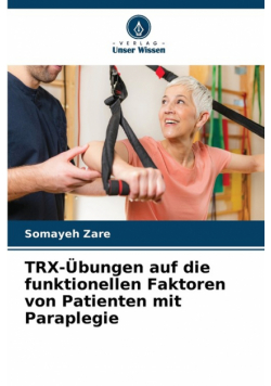 TRX-Übungen auf die funktionellen Faktoren von Patienten mit Paraplegie
