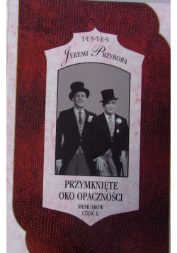 Przymknięte oko opaczności Część II