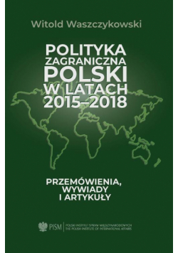 Polityka zagraniczna Polski w latach 2015-2018