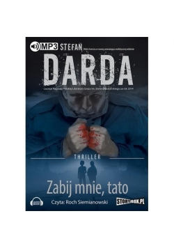 Zabij mnie, tato. Audiobook, Nowa