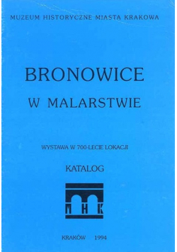 Bronowice w Malarstwie wystawa w 700 - lecie Lokacji