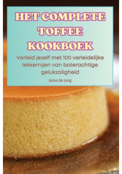 Het Complete Toffee Kookboek
