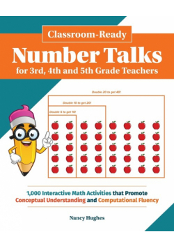 Classroom-Ready Number Talks for Third, Fourth and Fifth Grade Teachers