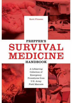 Prepper's Survival Medicine Handbook