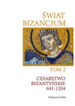 Świat Bizancjum Tom 2