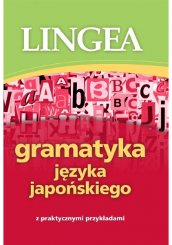 Gramatyka języka japońskiego Z praktycznymi przykładami