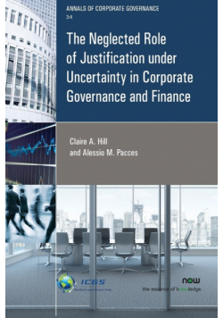 The Neglected Role of Justification under Uncertainty in Corporate Governance and Finance