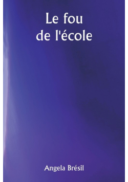 Le fou de l'école