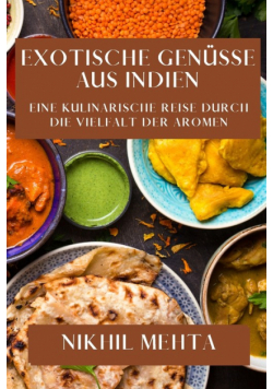 Exotische Genüsse aus Indien