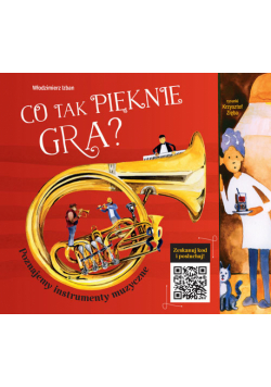 Co tak pięknie gra?