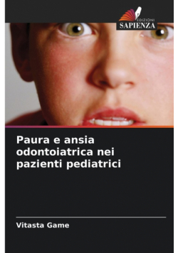 Paura e ansia odontoiatrica nei pazienti pediatrici