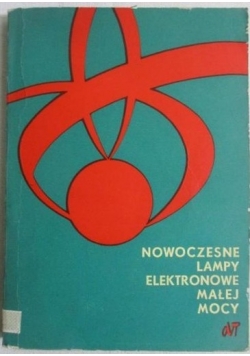 Nowoczesne lampy elektronowe małej mocy