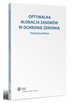 Optymalna alokacja zasobów w ochronie zdrowia