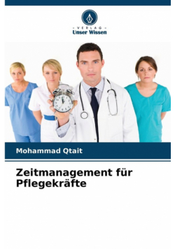 Zeitmanagement für Pflegekräfte
