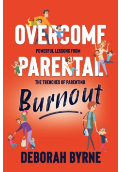 Overcome Parental Burnout