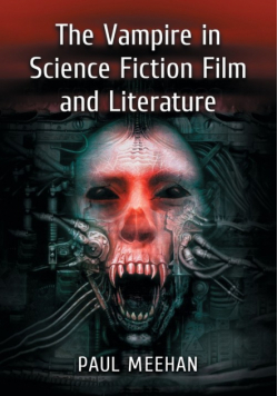The Vampire in Science Fiction Film and Literature