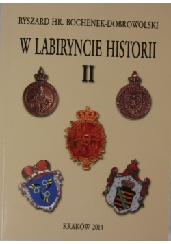 W labiryncie historii II