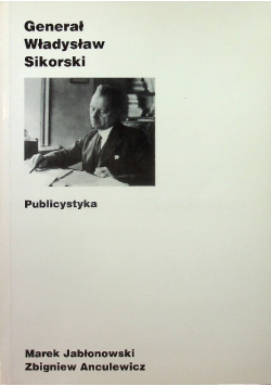 Generał Władysław Sikorski publicystyka