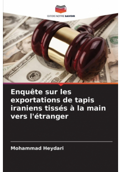Enquête sur les exportations de tapis iraniens tissés à la main vers l'étranger