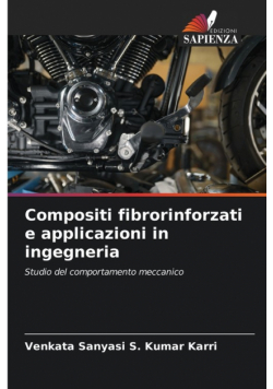 Compositi fibrorinforzati e applicazioni in ingegneria