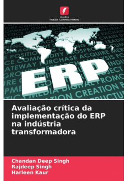 Avaliação crítica da implementação do ERP na indústria transformadora