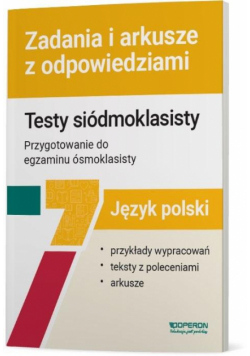 J. polski SP 7 Testy siódmoklasisty. Zadania...