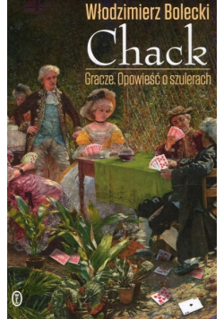 Chack Gracze Opowieść o szulerach