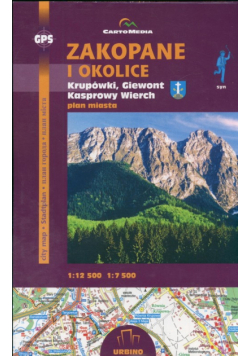 Zakopane i okolice Krupówki Giewont i Kasprowy Plan miasta 1:12 500/1:7 500