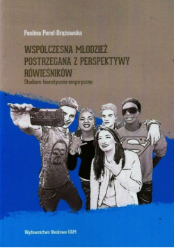 Współczesna młodzież postrzegana z perspektywy rówieśników