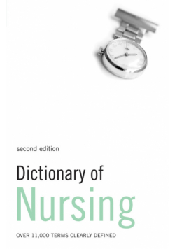 Dictionary of Nursing. Słownik z dziedziny pielęgniarstwa
