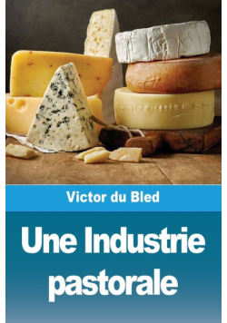Une Industrie pastorale