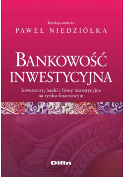 Niedziółka Paweł - Bankowość inwestycyjna