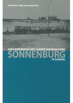Obóz koncentracyjny i ciężkie więzienie karne Sonnenburg w Słońsku