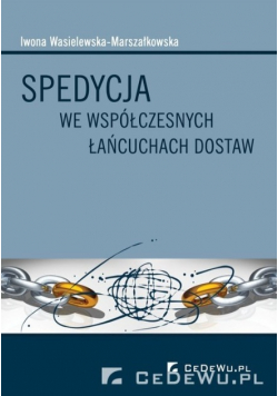 Spedycja we współczesnych łańcuchach dostaw