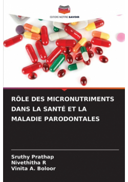 Rôle Des Micronutriments Dans La Santé Et La Maladie Parodontales