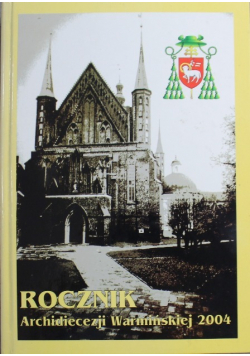 Rocznik Archidiecezji Warmińskiej 2004