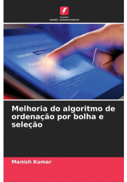 Melhoria do algoritmo de ordenação por bolha e seleção
