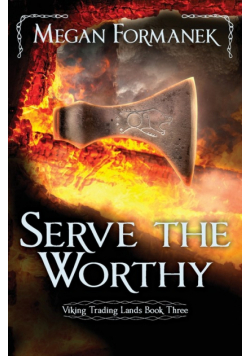 Serve the Worthy